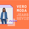 Vero Moda Jeans Review  - Best in Comfort & Style
